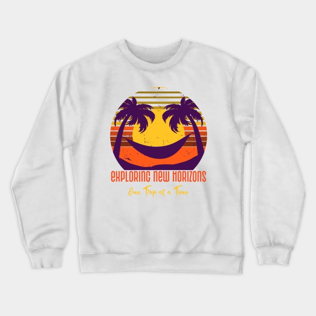 Exploring New Horizons One Trip at a Time Crewneck Sweatshirt by LevelUp0812